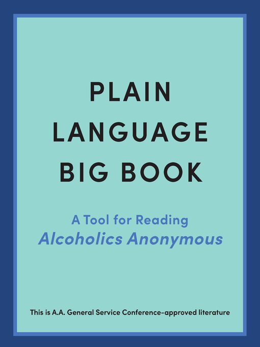 Title details for Plain Language Big Book by Alcoholics Anonymous World Services, Inc. - Available